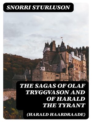 cover image of The Sagas of Olaf Tryggvason and of Harald the Tyrant (Harald Haardraade)
